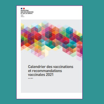 couverture du calendrier des vaccinations et recommandations vaccinales 2021