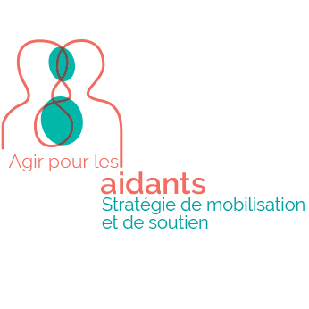 Visuel "agir pour les aidants, stratégie de mobilisation et de soutien"