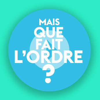 Visuel "Mais que fait l'Ordre?"