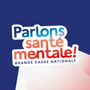 Parlons santé mentale ! Grande cause nationale