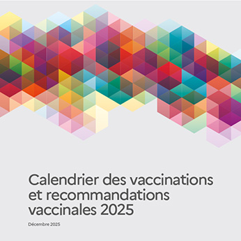 Calendrier des vaccinations et recommandations vaccinales 2025