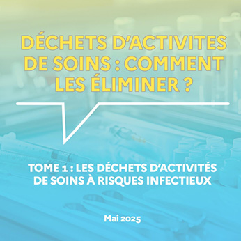 Déchets d'activités de soins, comment les éliminer ?
