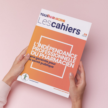 Couverture du cahier thématique n°24 : l'indépendance professionnelle du pharmacien, une garantie pour la santé publique