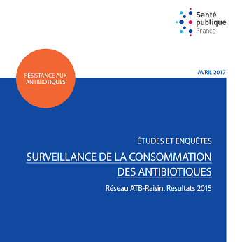 Photo de couverture du rapport relatif à la surveillance de la consommation des antibiotiques en 2015, réalisé par le réseau ATB-Raisin