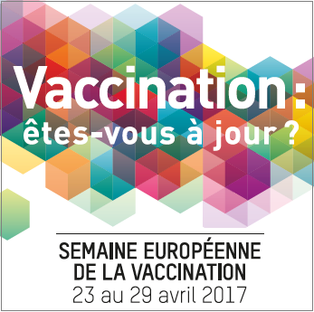 Affiche pour annoncer la semaine européenne de la vaccination du 23 au 29 avril 2017
