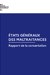 Couverture du rapport de la concertation "Etats généraux des maltraitances"