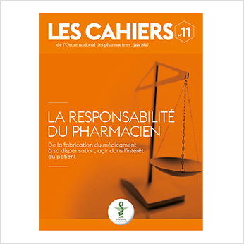 Photo de la couverture du Cahier de l'Ordre n°11 : La responsabilité du Pharmacien