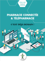 Livre vert "Pharmacie connectée et telepharmacie