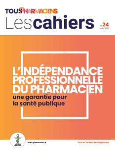 Photo de couverture du cahier thématique n°24 : L'indépendance professionnelle du pharmacien une garantie pour la santé publique
